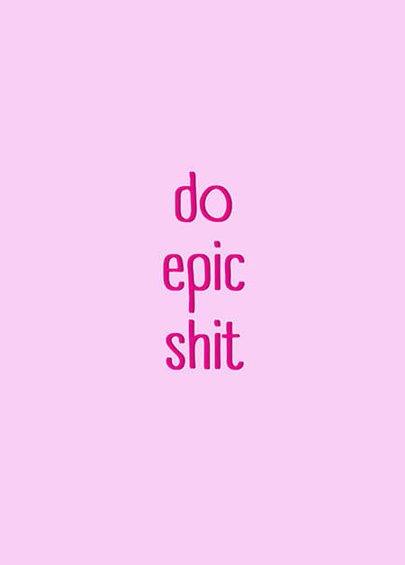 Do Epic Shit
