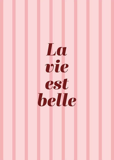 La Vie Est Belle